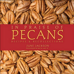 IN PRAISE OF PECANS by JUNE JACKSON