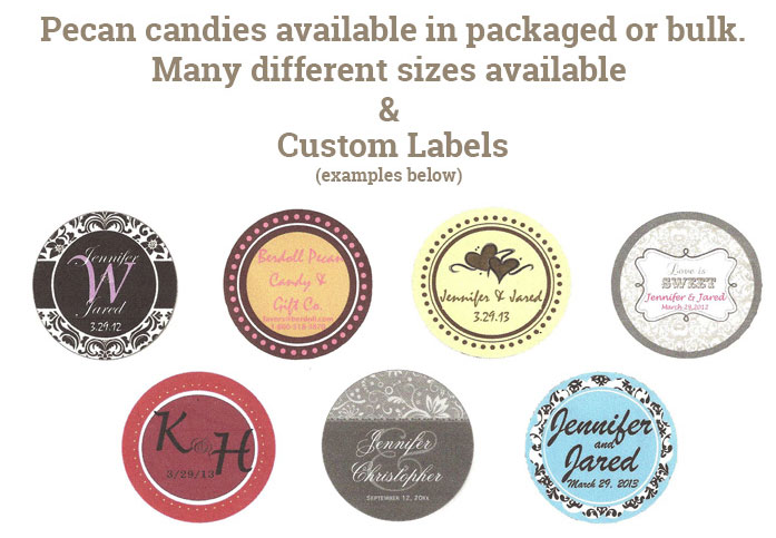 Pecan candies available in packaged or bulk, different sizes & custom labels available